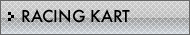 RACING KART
